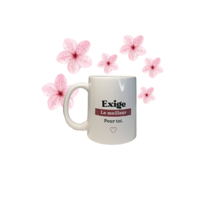 Mug en céramique - Exige le meilleur pour toi